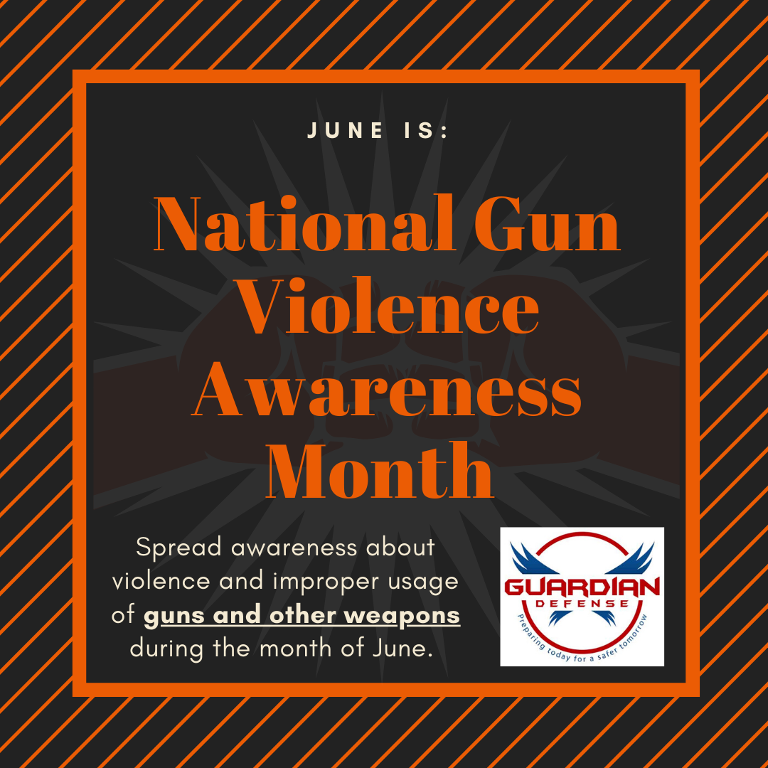 National Gun Violence Awareness Month Guardian Defense Plan Active